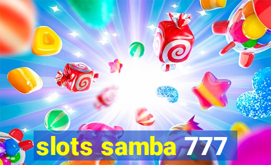 slots samba 777